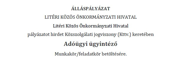 Litéri Közös Önkormányzati Hivatal pályázatot hirdet Adóügyi ügyintéző munkakör betöltésére