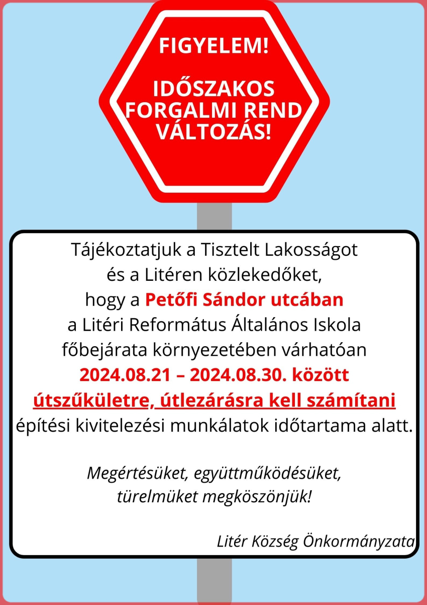 Időszakos forgalmi rend változás!