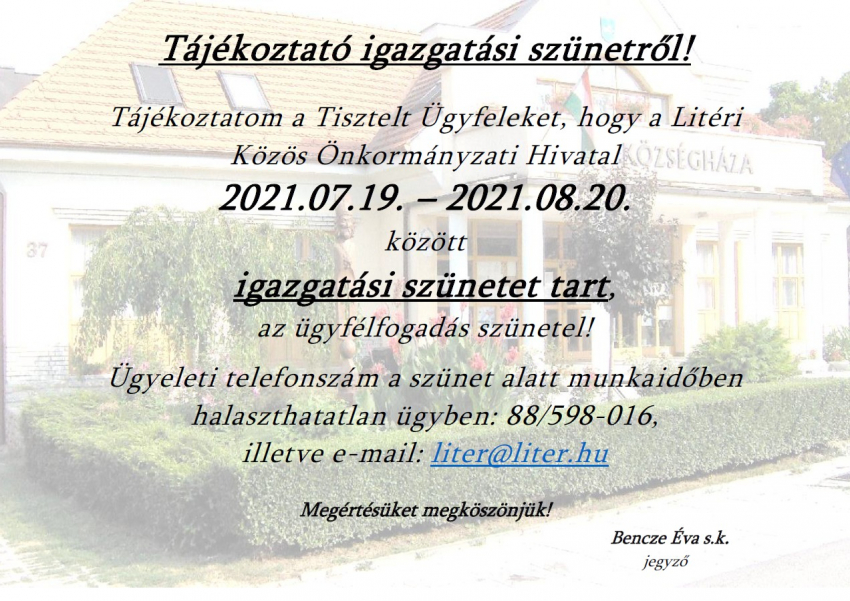 Tájékoztató igazgatási szünetről - 2021.07.19-2021.08.20.