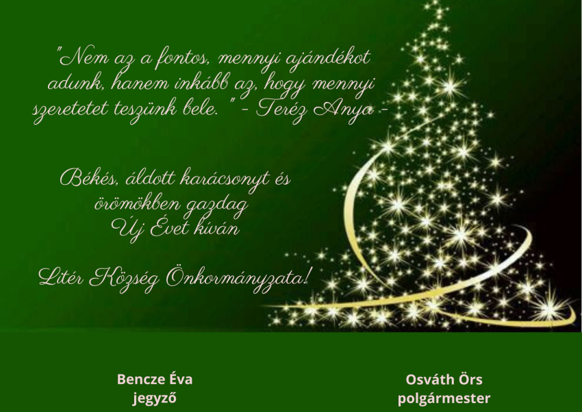 BÉKÉS, ÁLDOTT KARÁCSONYT ÉS ÖRÖMÖKBEN GAZDAG ÚJ ÉVET KÍVÁN LITÉR KÖZSÉG ÖNKORMÁNYZATA!