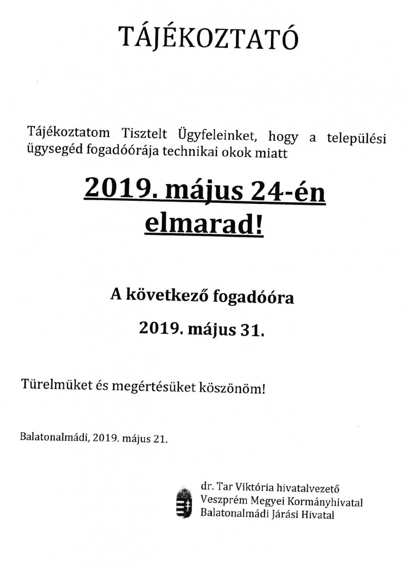 Tájékoztató települési ügysegéd fogadóórájának elmaradásáról - 2019.05.24.