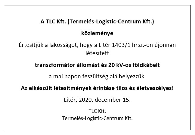 TLC Kft. közleménye transzformátor állomás és földkábel feszültség alá helyezéséről!