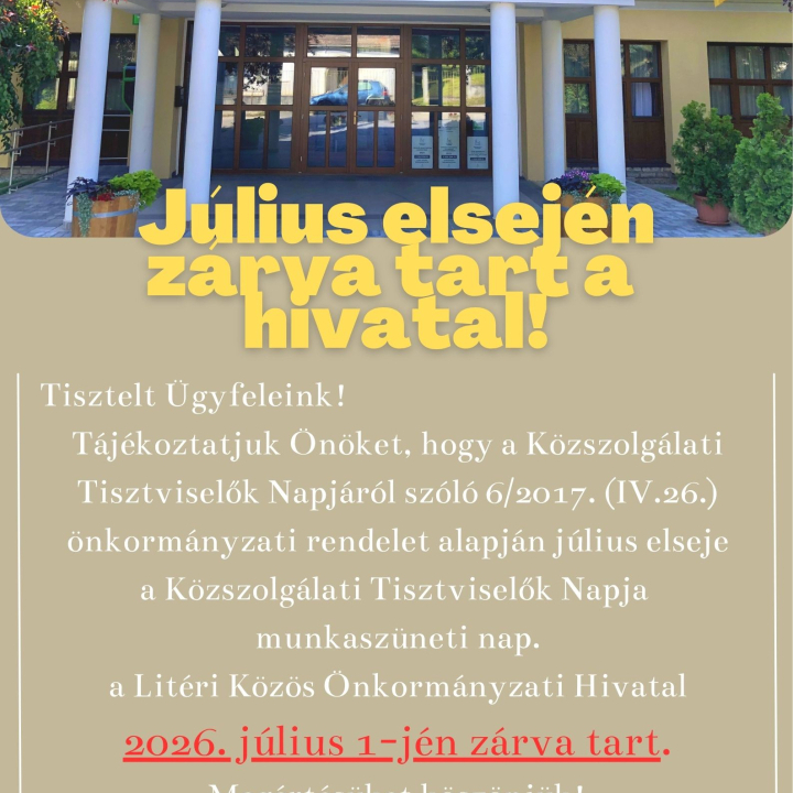 Július elsején a Hivatal zárva tart!