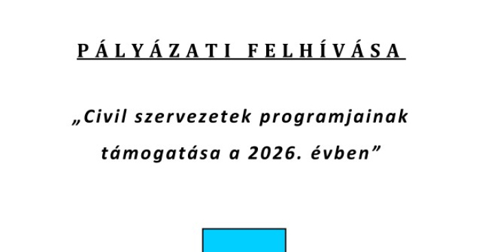 Pályázati felhívás - Civil szervezetek programjainak támogatása 2026.